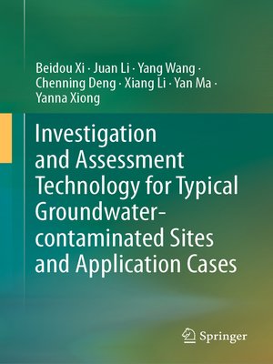 cover image of Investigation and Assessment Technology for Typical Groundwater-contaminated Sites and Application Cases
